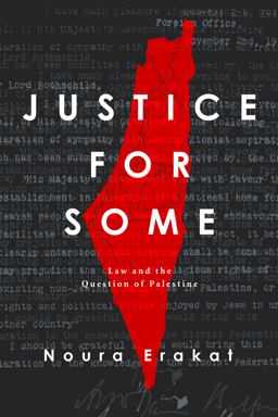Justice for Some Law and the Question of Palestine  9781503613577 Front Cover