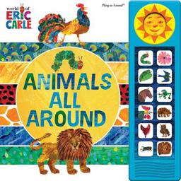 World of Eric Carle: Animals All Around Sound Book  9781503722040 Front Cover