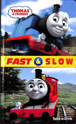 Thomas and Friends: Fast and Slow Take-A-Look Book