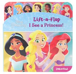 Disney Princess: I See a Princess! Lift-A-Flap Look and Find  9781503752665 Front Cover