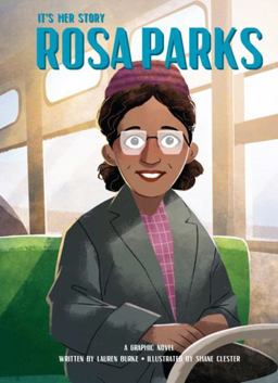 It's Her Story Rosa Parks a Graphic Novel
