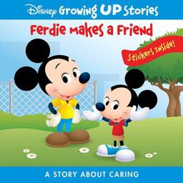 Disney Growing up Stories: Ferdie Makes a Friend a Story about Caring
