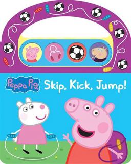 Peppa Pig: Skip, Kick, Jump! Sound Book