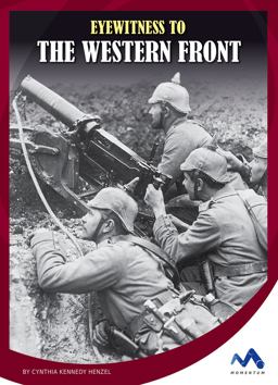 Eyewitness to the Western Front Eyewitness to the Western Front
