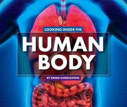 Looking Inside the Human Body Looking Inside the Human Body