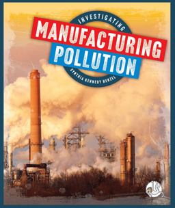 Investigating Manufacturing Pollution Investigating Manufacturing Pollution