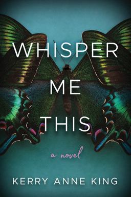 Whisper Me This A Novel  9781503901957 Front Cover