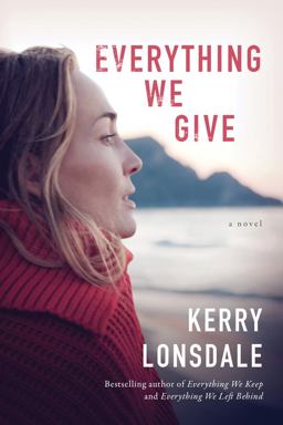 Everything We Give A Novel  9781503902312 Front Cover