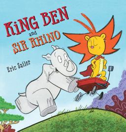 King Ben and Sir Rhino  9781503939844 Front Cover