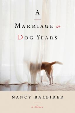 A Marriage in Dog Years:  9781503940024 Front Cover