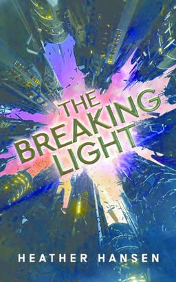 Breaking Light  9781503942684 Front Cover
