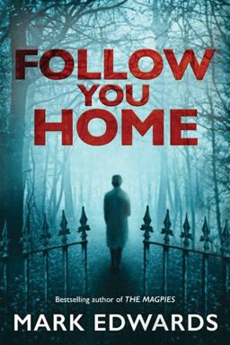 Follow You Home  9781503944374 Front Cover