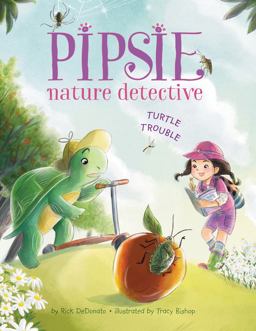 Pipsie, Nature Detective: Turtle Trouble  9781503950993 Front Cover