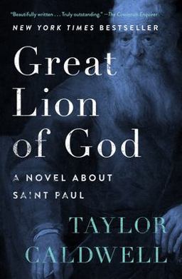 Great Lion of God A Novel about Saint Paul  9781504047784 Front Cover