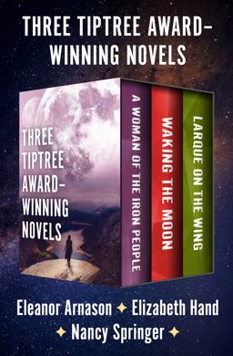 Three Tiptree Award-Winning Novels