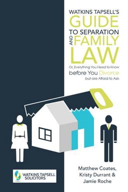 Watkins Tapsell?s Guide to Separation and Family Law