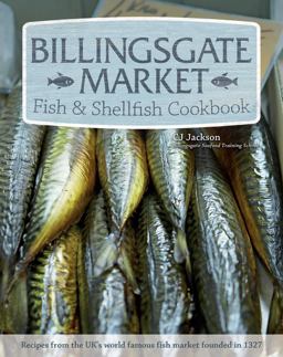 Billingsgate Market Fish and Shellfish Cookbook  9781504800068 Front Cover