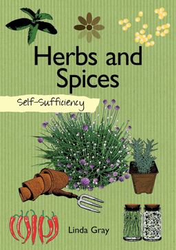 Self-Sufficiency: Herbs and Spices  9781504800587 Front Cover
