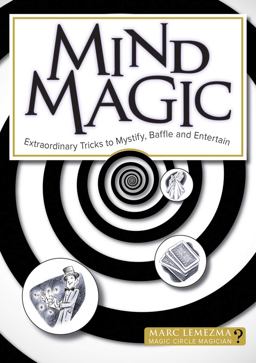 Mind Magic Extraordinary Paranormal Tricks to Mystify and Entertain  9781504800747 Front Cover
