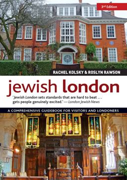 Jewish London, 3rd Edition A Comprehensive Guidebook for Visitors and Londoners 3rd 9781504800990 Front Cover