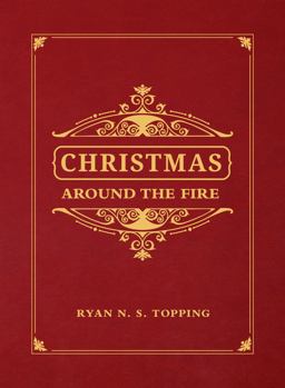 Christmas Around the Fire Christmas Around the Fire