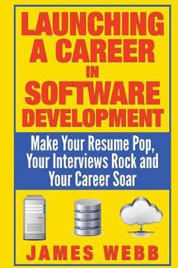 Launching a Career in Software Development Launching a Career in Software Development