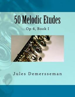 50 Melodic Etudes for Flute 50 Melodic Etudes for Flute