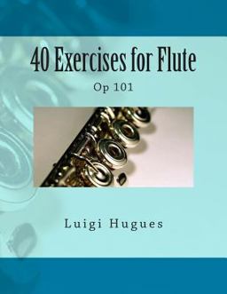 40 Exercises for Flute 40 Exercises for Flute