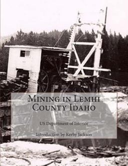 Mining in Lemhi County Idaho