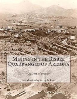 Mining in the Bisbee Quadrangle of Arizona