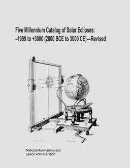Five Millennium Catalog of Solar Eclipses: -1999 to +3000 (2000 BCE to 3000 CE) - Revised