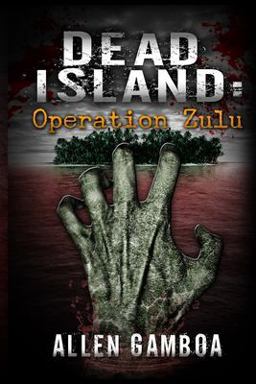 Dead Island :operationzulu