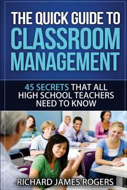 The Quick Guide to Classroom Management