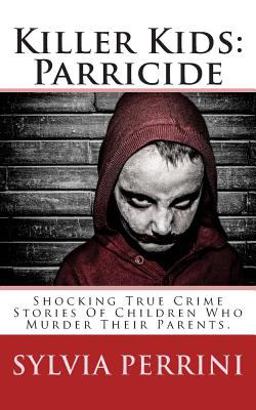Killer Kids: Parricide