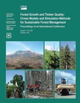Forest Growth and Timber Quality: Crown Models and Simulation Methods for Sustainable Forest Management Proceedings of an International Confrence
