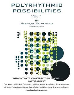 Polyrhythmic Possibilities Introduction to Advanced Rhythmic Concepts for the Drumset  9781506136011 Front Cover