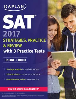 SAT 2017 Strategies, Practice and Review with 3 Practice Tests