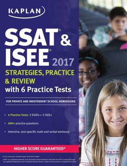 SSAT and ISEE 2017 Strategies, Practice, and Review with 6 Practice Tests For Private and Independent School Admissions  9781506203324 Front Cover