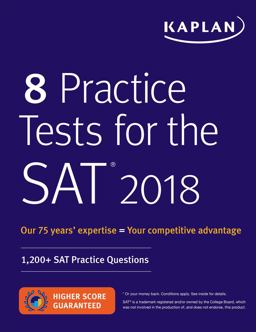 8 Practice Tests for the SAT 2018 8 Practice Tests for the SAT 2018