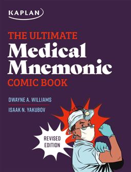 Ultimate Medical Mnemonic Comic Book 150+ Cartoons and Jokes for Memorizing Medical Concepts  9781506247267 Front Cover