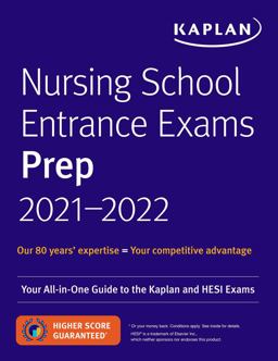Nursing School Entrance Exams Prep 2021-2022 Your All-In-One Guide to the Kaplan and HESI Exams  9781506255422 Front Cover