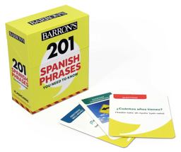 201 Spanish Phrases You Need to Know Flashcards 201 Spanish Phrases You Need to Know Flashcards