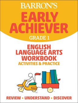 Barron's Early Achiever: Grade 1 English Language Arts Workbook Activities and Practice 2022 9781506281346 Front Cover