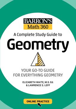 Barron's Math 360: a Complete Study Guide to Geometry with Online Practice