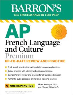 AP French Language and Culture Premium, 2023-2024: 3 Practice Tests + Comprehensive Review + Online Audio and Practice  9781506283937 Front Cover