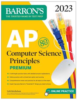 AP Computer Science Principles Premium, 2023: 6 Practice Tests + Comprehensive Review + Online Practice  9781506286310 Front Cover