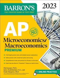 AP Microeconomics/Macroeconomics Premium, 2023: 4 Practice Tests Comprehensive Review + Online Practice  9781506286365 Front Cover