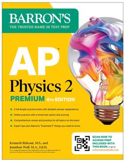 AP Physics 2 Premium, Fourth Edition: Prep Book with 4 Practice Tests + Comprehensive Review + Online Practice (2025) AP Physics 2 Premium, Fourth Edition: Prep Book with 4 Practice Tests + Comprehensive Review + Online Practice (2025)