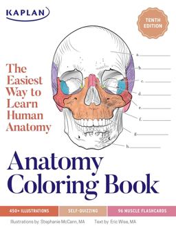 Anatomy Coloring Book with 450+ Realistic Medical Illustrations with Quizzes for Each Anatomy Coloring Book with 450+ Realistic Medical Illustrations with Quizzes for Each