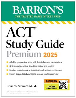 ACT Study Guide Premium, 2025: 6 Practice Tests + Comprehensive Review + Online Practice ACT Study Guide Premium, 2025: 6 Practice Tests + Comprehensive Review + Online Practice